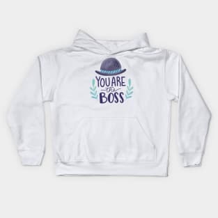 You Are The Boss Kids Hoodie